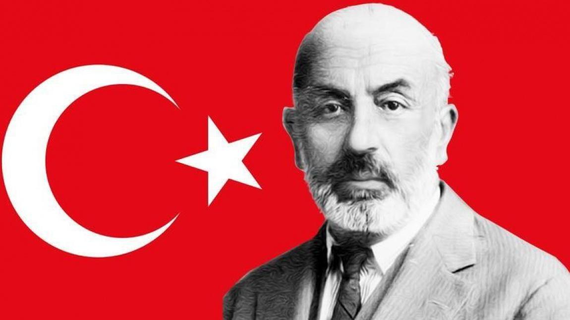 İstiklal Marşımızın kabulünün 100. yılı ve Mehmet Akif ERSOY'u anma etkinlikleri düzenlendi.